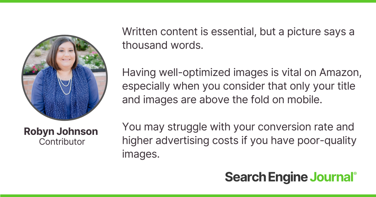 Robyn Johnson explains the power of optimized images in ecommerce listings on Amazon.